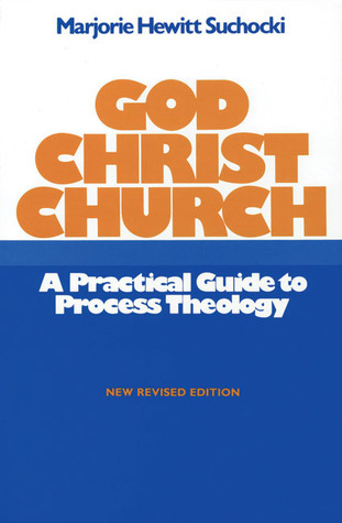 Cover of God Christ Church - A Practical Guide to Process Theology