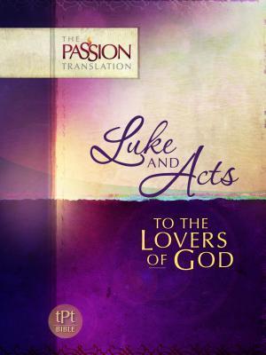Cover of Luke And Acts - To The Lovers Of God - The Passion