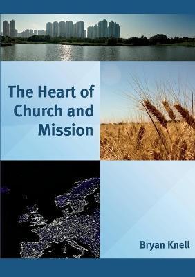 Cover of The Heart of Church and Mission