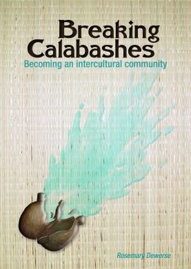 Cover of Breaking Calabashes - Becoming A Intercultural Community