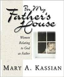 Cover of In my father's house: Women relating to God as Father