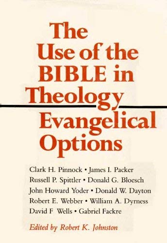 Cover of The Use of the Bible in Theology - Evangelical Options