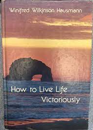 Cover of How to live life victoriously