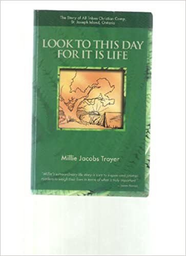 Cover of Look to This Day for It Is Life