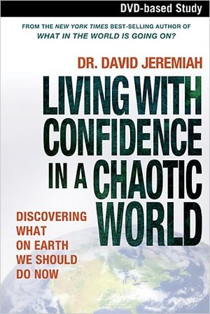 Cover of Living With Confidence in a Chaotic World - DVD