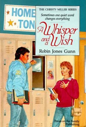 Cover of A Whisper and a Wish - The Christy Miller Series #2