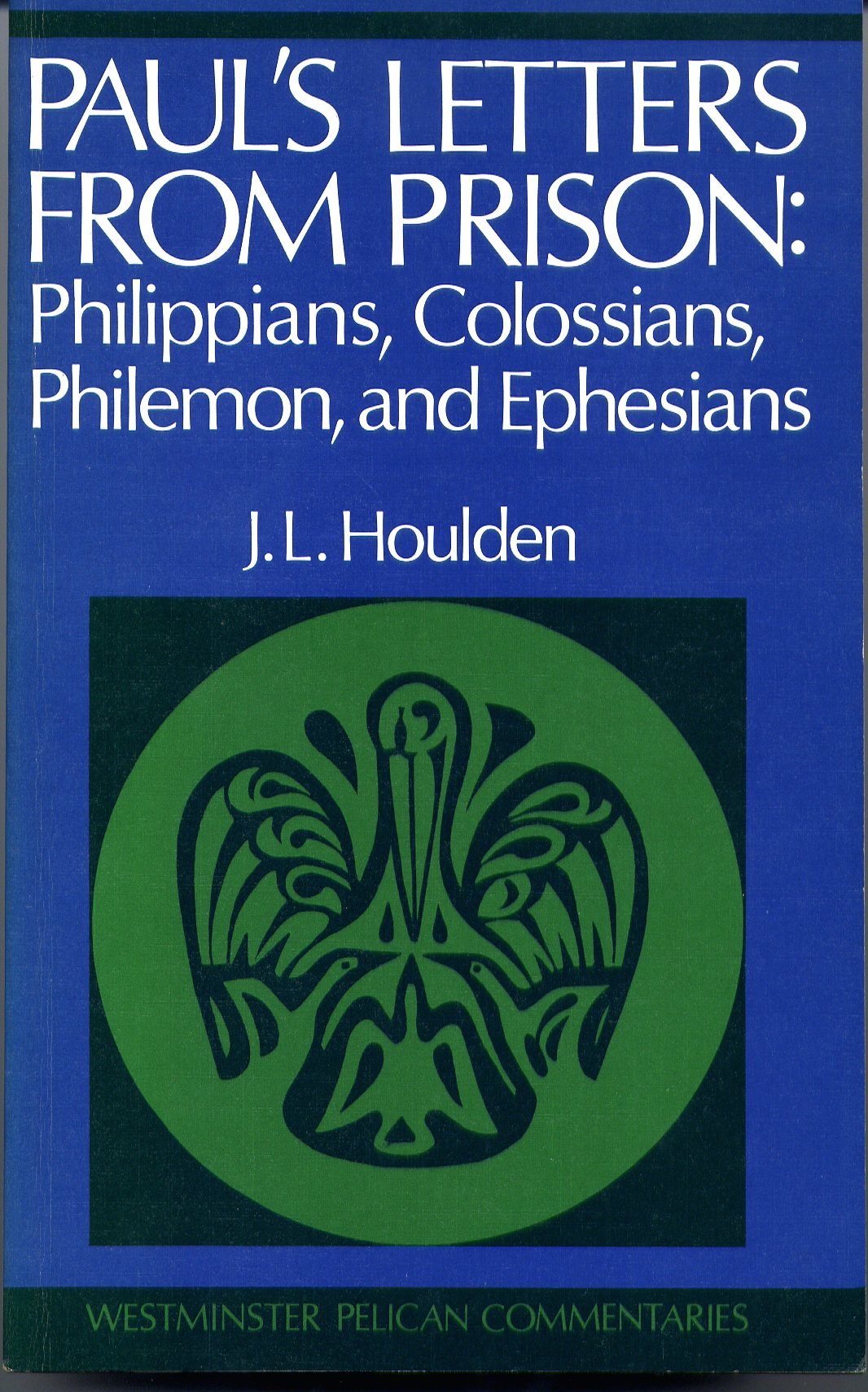 Cover of Pauls Letters from Prison: Philippians Colossians Philemon and Ephesians