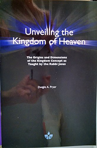 Cover of Unveiling The Kingdom Of Heaven