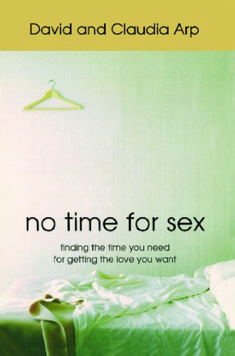 Cover of No Time for Sex - Finding the time you need for getting the love you want
