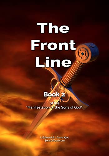 Cover of The Front Line - Book 2 Of The Manifestation Of The Sons Of God