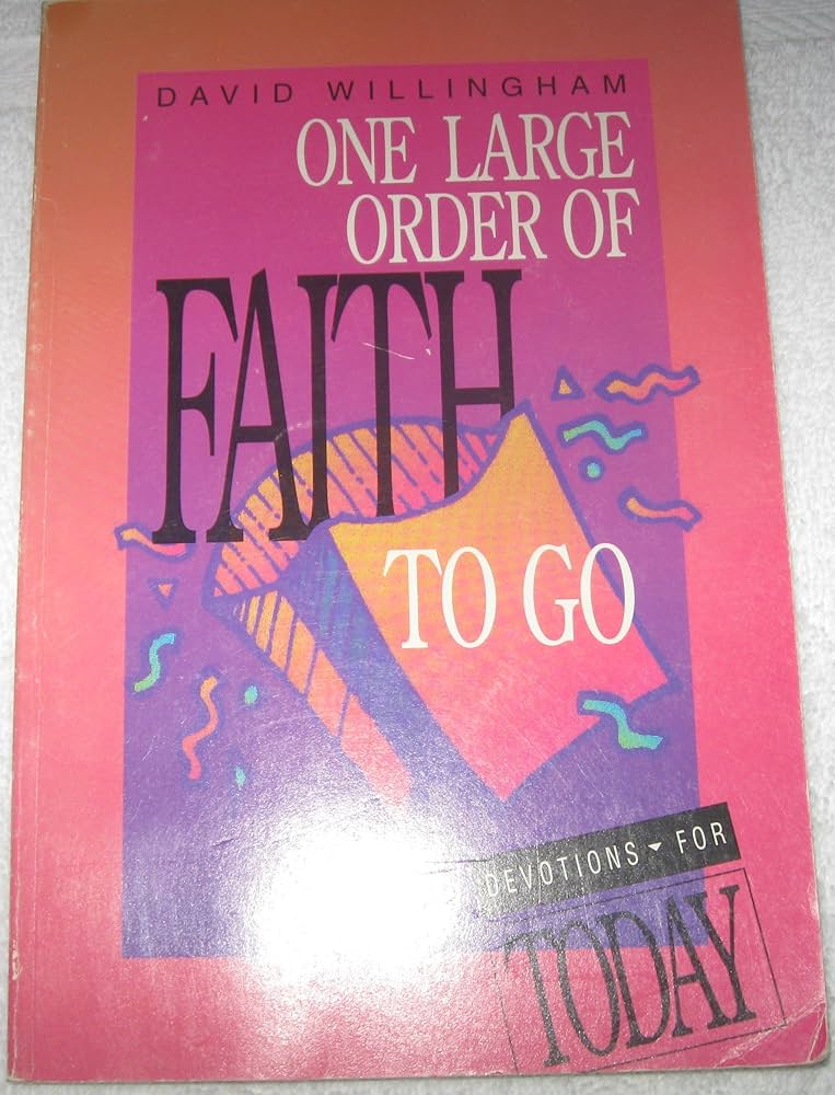 Cover of One large order of faith to go
