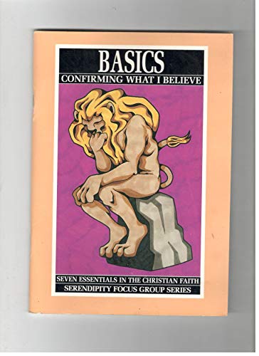 Cover of Basics -0 Confirming What I believe