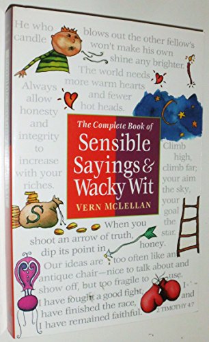 Cover of The Complete Book Of Sensible Sayings And Wacky Wit