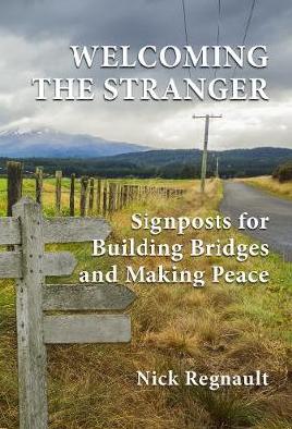 Cover of Welcoming The Stranger - Signposts For Building Bridges And Making Peace