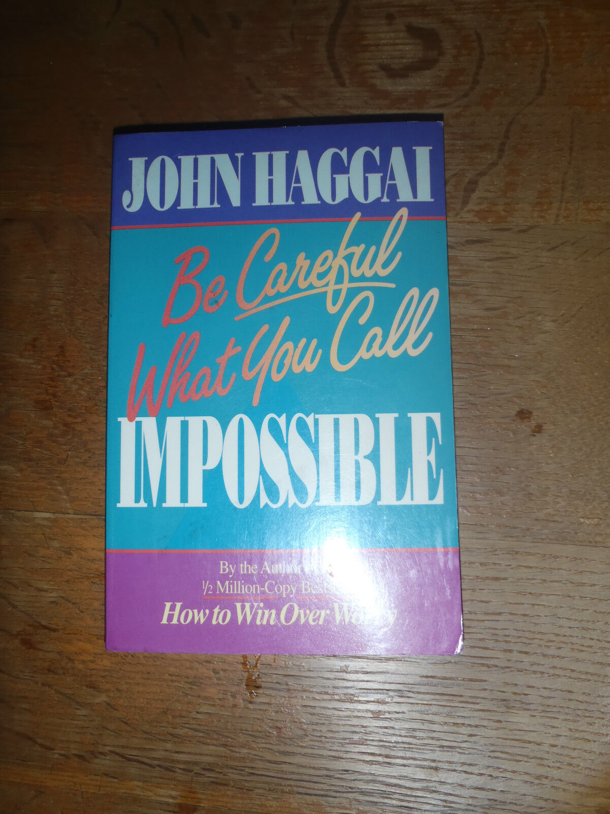 Cover of Be Careful What You Call Impossible