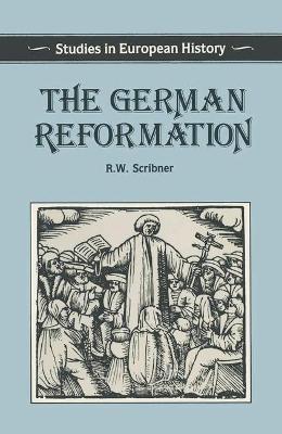 Cover of The German Reformation (Studies in European History)