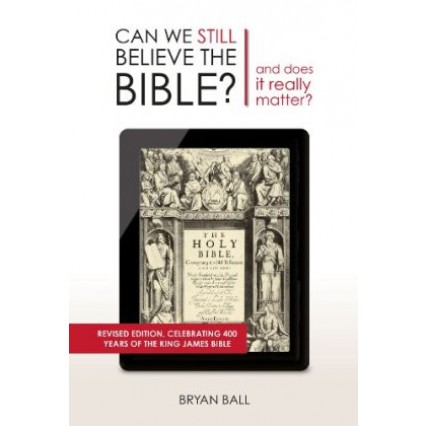 Cover of Can we Still Believe the Bible and Does it really matter (BR)