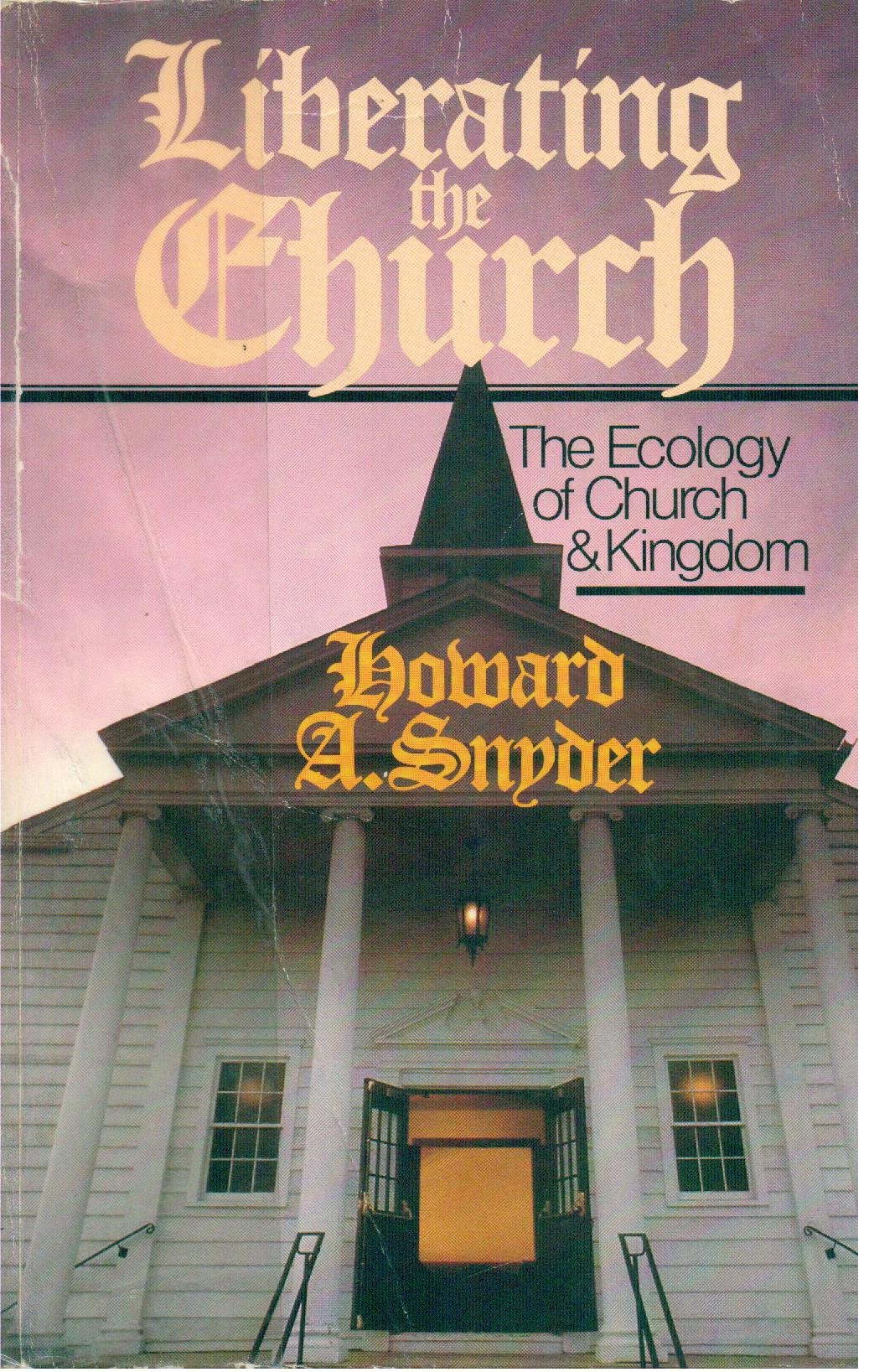 Cover of Liberating the Church - The Ecology of Church and Kingdom - BR