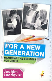 Cover of For A New Generation - Reaching The schools For Jesus