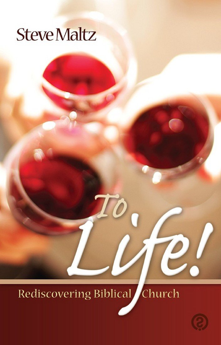 Cover of To Life - Rediscovering Biblical Church