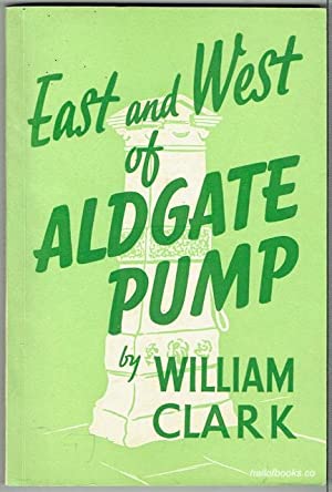 Cover of East And West of Aldgate Pump