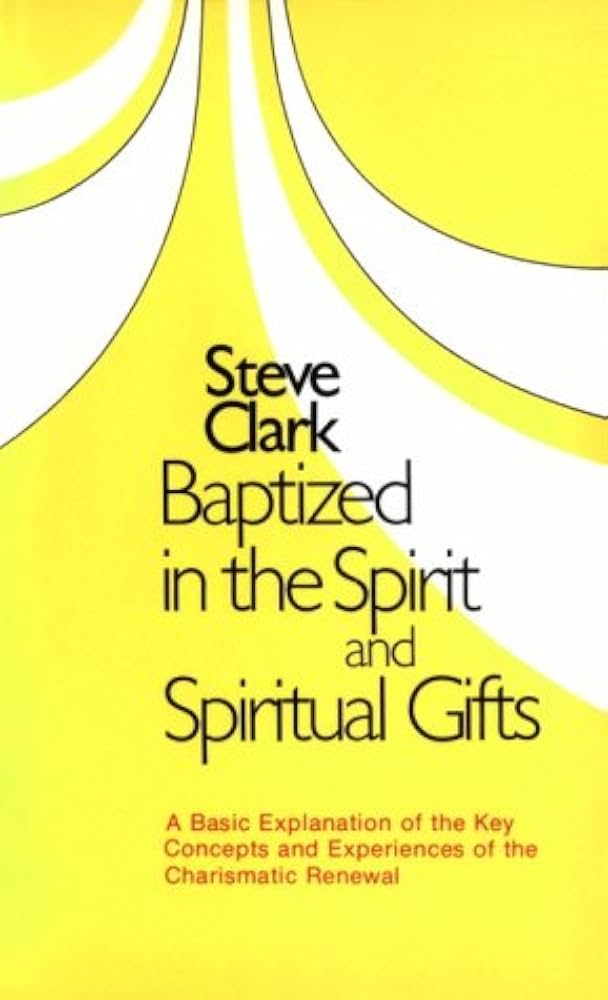 Cover of Baptized in the Spirit and Spiritual Gifts