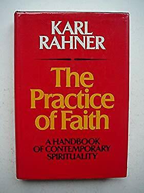 Cover of The Practice Of Faith - A Handbook Of Contemporary Spirituality
