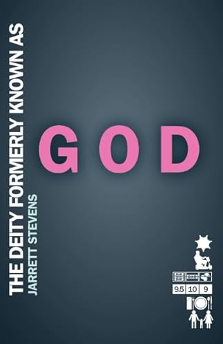 Cover of The Deity Formerly Known As God