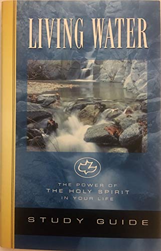 Cover of Living Water - The Power Of The Holy Spirit In Your life