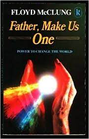 Cover of Father, Make Us One: Power to Change The World