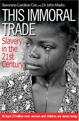 Cover of This Immoral Trade - Slavery in the 21st Century