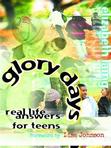 Cover of Glory days - Real Life Answers For Teens