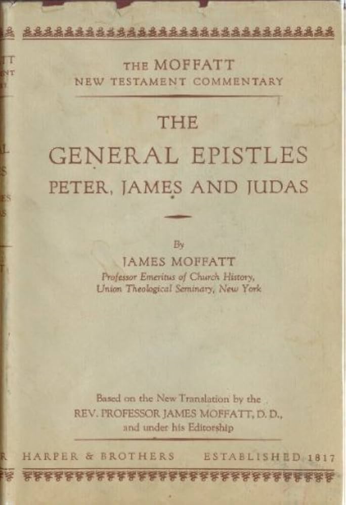 Cover of The General Epistles James Peter and Judas -Moffatt
