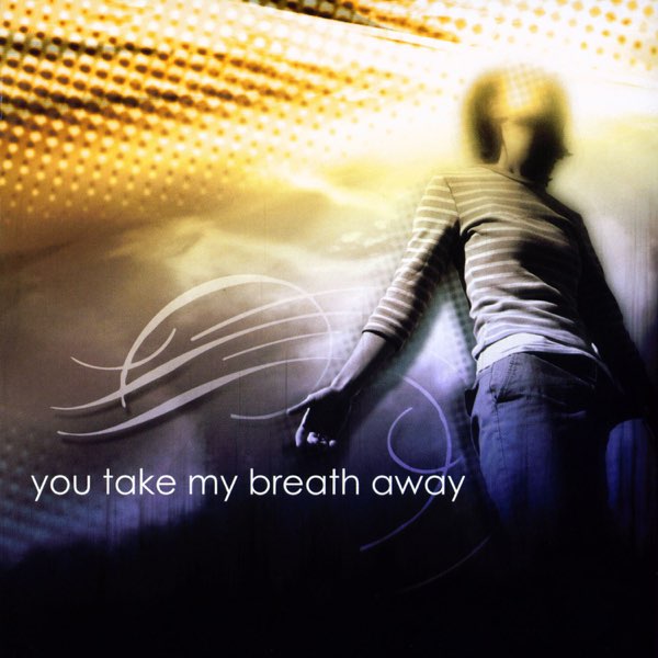 Cover of You Take My Breath Away - CD