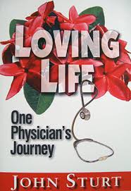 Cover of Loving Life - One Physicians Journey (NZ)