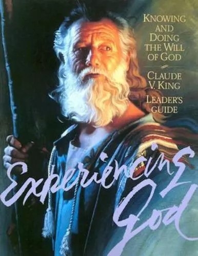 Cover of Experiencing God - Knowing and Doing the Will of God - Leaders Guide