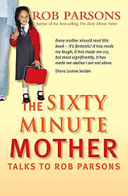 Cover of The Sixty Minute Mother