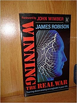 Cover of Winning the Real War - tearing down enemy strongholds in your life