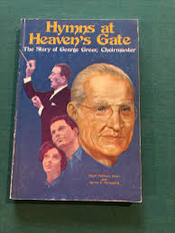Cover of Hymns At Heavens Gate - The Story Of George Greer Choirmaster