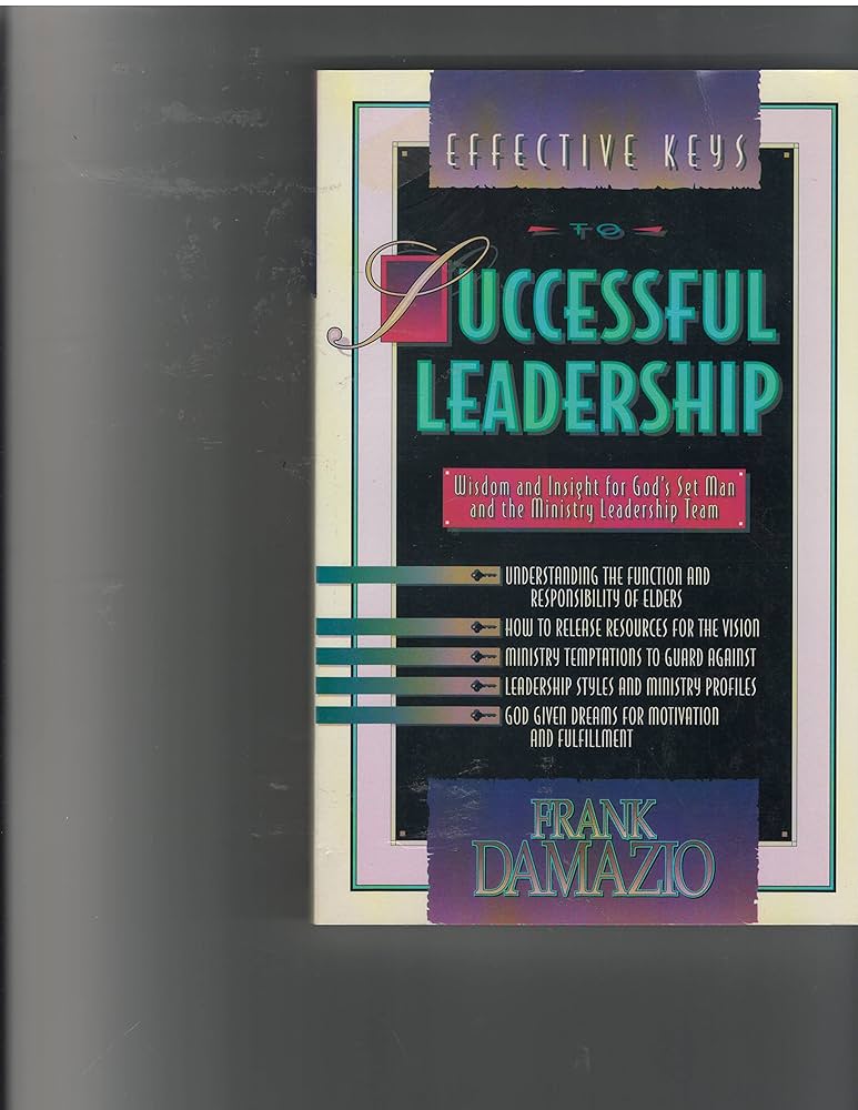 Cover of Effective Keys to Successful Leadership