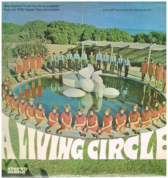 Cover of A Living Circle - New Zealand Youth for Christ 1970 Capital Teen Convention (LP) - Vynl
