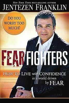 Cover of Fear Fighters - How To Live With Confidence In A World Driven By Fear