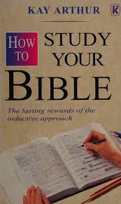 Cover of How to Study Your Bible - The lasting rewards of the inductive approach