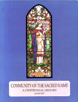 Cover of Community of the Sacred Name - a centennial history