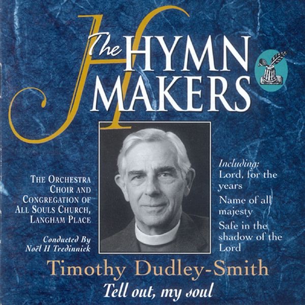 Cover of The Hymn Makers - Timothy Dudley-Smith (CD)