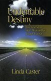 Cover of Undeniable Destiny - The True Story of a Modern Day Joseph Journey