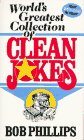 Cover of The Worlds Greatest Collection of Clean Jokes