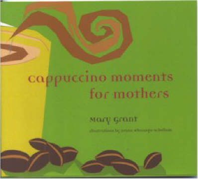 Cover of Cappuccino Moments for Mothers