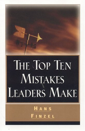 Cover of The Top Ten Mistakes Leaders Make