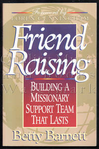 Cover of Friend Raising Building a Missionary Support Team that Lasts